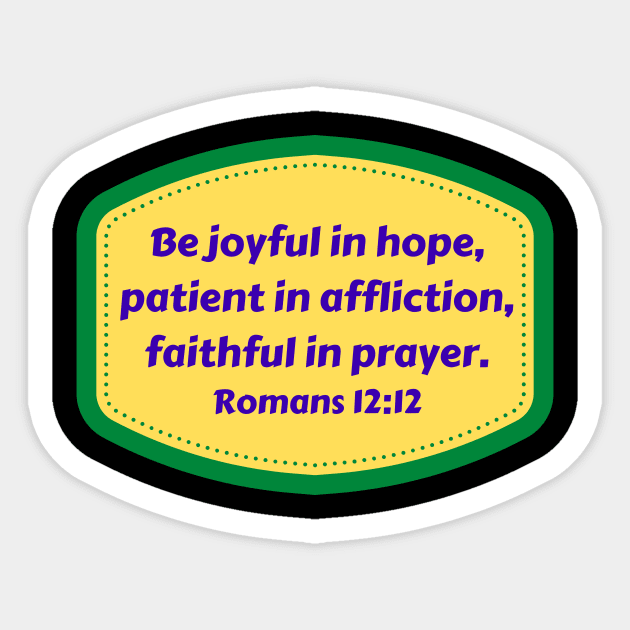 Bible Verse Romans 12:12 Sticker by Prayingwarrior